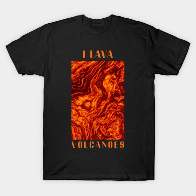 I LAVA T-Shirt by THALIA